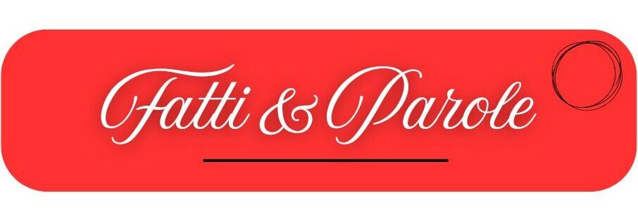 Fatti e Parole
